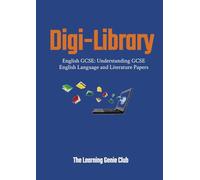 English GCSE: Understanding GCSE English Language and Literature Papers (Digi-Library The Learning Genie Club)