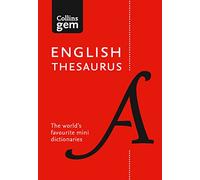 English Gem Thesaurus: The World's Favourite Mini Thesaurus (Collins Gem 8th Revised edition)