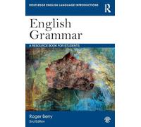 English Grammar: A Resource Book for Students (Routledge English Language Introductions)