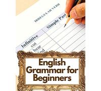 English Grammar Book or Beginners: 101 Worksheets for English Lessons