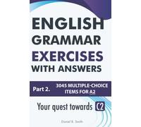 English Grammar Exercises with answers Part 2: Your quest towards C2