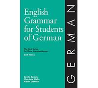 English Grammar for Students of German 6th ed.: The Study Guide for Those Learning German (O&h Study Guides)