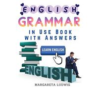 English Grammar in Use Book with Answers: A Self-Study Reference and Practice Book for Intermediate Learners of English
