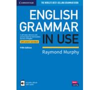 English Grammar in Use Book with Answers and Interactive eBook: A Self-study Reference and Practice Book for Intermediate Learners of English (Grammar in Use 5th Revised edition)