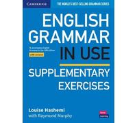 English Grammar in Use Supplementary Exercises Book with Answers