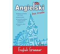 English Grammar (Polish version) (Angielski bez trudu)