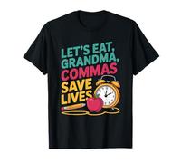 English Grammar Teacher, Let’S Eat Grandma Commas Save Lives T-Shirt