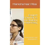 English Grammar & Vocabulary Made Easy: Learn Articles,Homophones and Digraphs (Learn Articles, Homophones, Opposites & Synonyms with Simple Examples)