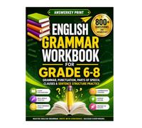 English Grammar Workbook for Grade 6-8: Grammar, Punctuation, Parts of Speech, Clauses & Sentence Structure Practice (Answerkey Series)