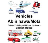 English-Hausa Vehicles-Abin hawa/Mota Childrena. Carlson, Carlson<|