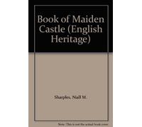 English Heritage Book of Maiden Castle (English Heritage S.)