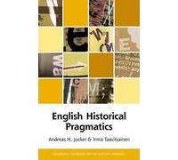 English Historical Pragmatics (Edinburgh Textbooks on the English Language - Advanced)