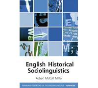 English Historical Sociolinguistics (Edinburgh Textbooks on the English Language - Advanced)