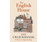 English House : A History in Eight Buildings