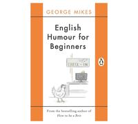 English Humour for Beginners by George Mikes (English) Paperback Book