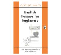 English Humour for Beginners by George Mikes (Paperback Book)