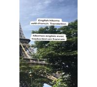 English Idioms translated in to French