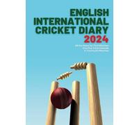 English International Cricket Diary 2024: Contains all the dates for the Test Matches, One Day Internationals & Twenty20 Cricket Matches For 2024 | A5 ... to View | British Holidays and Observances