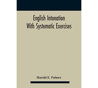 English intonation; with systematic exercises
