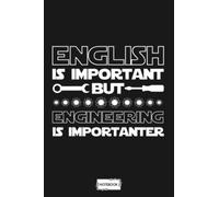 English Is Important But Engineering Is Importanter Popular Notebook: Journal, Diary, Lined College Ruled Paper, 6x9 120 Pages, Matte Finish Cover, Planner