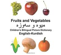 English-Kurdish Fruits and Vegetables Childrena. Carlson<|