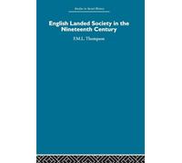 English Landed Society in the Nineteenth Century