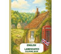 English Landscapes.: A Relaxing Coloring Book (Coloring Books for Adults)