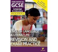 English Language and Literature Revision and Exam Practice: York Notes for GCSE - everything you need to study and prepare for the 2025 and 2026 exams: (York Notes)