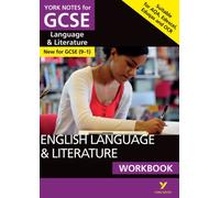 English Language and Literature Workbook: York Notes for GCSE the ideal way to catch up, test your knowledge and feel ready for the 2025 and 2026 exams: (York Notes)
