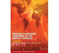 English Language Teaching in Its Social Context – A Reader (Teaching English Language Worldwide)