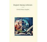 English literary criticism (Classic Books)