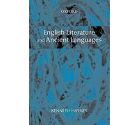 English Literature and Ancient Languages Haynes Paperback OUP Oxford
