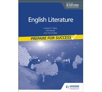 English Literature for the IB Diploma: Prepare for Success
