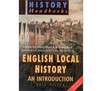 English Local History: An Introduction (Sutton History Handbooks) by Kate Tiller (22-Mar-2002) Paperback