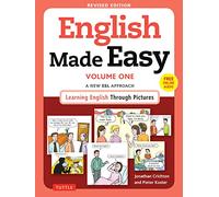 English Made Easy Volume One: A New ESL Approach: Learning English Through Pictures (Free Online Audio) (Volume 1)