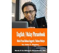 English / Malay Phrasebook (Words R Us Bilingual Phrasebooks)