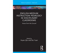 English-Medium Instruction Pedagogy in Disciplinary Classrooms : Voices from the Ground
