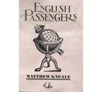 English Passengers by Matthew Kneale (2-Mar-2000) Hardcover