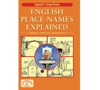 English Place-Names Explained (England's Living History)