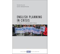 English planning in crisis: 10 Steps to a Sustainable Future