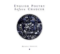 English Poetry Before Chaucer (Exeter Medieval Texts and Studies)