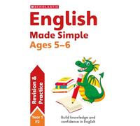 English Practice and Revision Workbook For Ages 5-6: Endless Summer Learning Fun with 60+ Pages (SATs Made Simple)