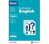 English Practice Workbook for Ages 7-8 : Bond No Nonsense Preparation for 11+ and School Entrance Exams