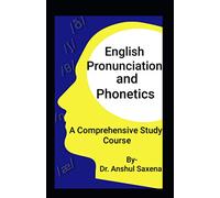 English Pronunciation and Phonetics: A Comprehensive Study Course