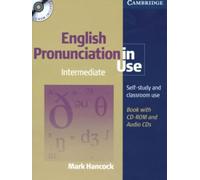 English Pronunciation in Use Intermediate with Answers, Audio CDs and CD-ROM: With answers, 4Audio CDs and 1 CD-Rom