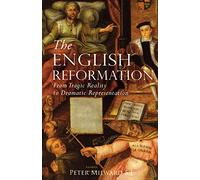 English Reformation: From Tragic Reality to Dramatic Representation
