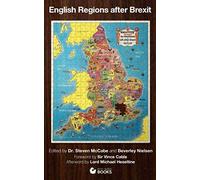 English Regions After Brexit: Examining Potential Change through Devolved Power