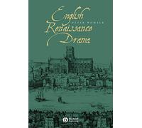 English Renaissance Drama – Wiley Blackwell Guides to Literature
