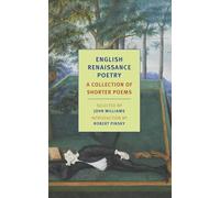 English Renaissance Poetry : A Collection Of Shorter Poems