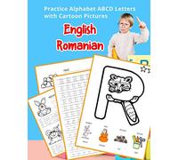 English Romanian Practice Alphabet ABCD letters with Cartoon Pictures: Practica Engleză Română litere alfabet cu imagini de desene animate: Practica ... & Coloring Vocabulary Flashcards Worksheets)